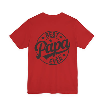 Best Papa Ever T-Shirt — Father’s Day Gift Tee