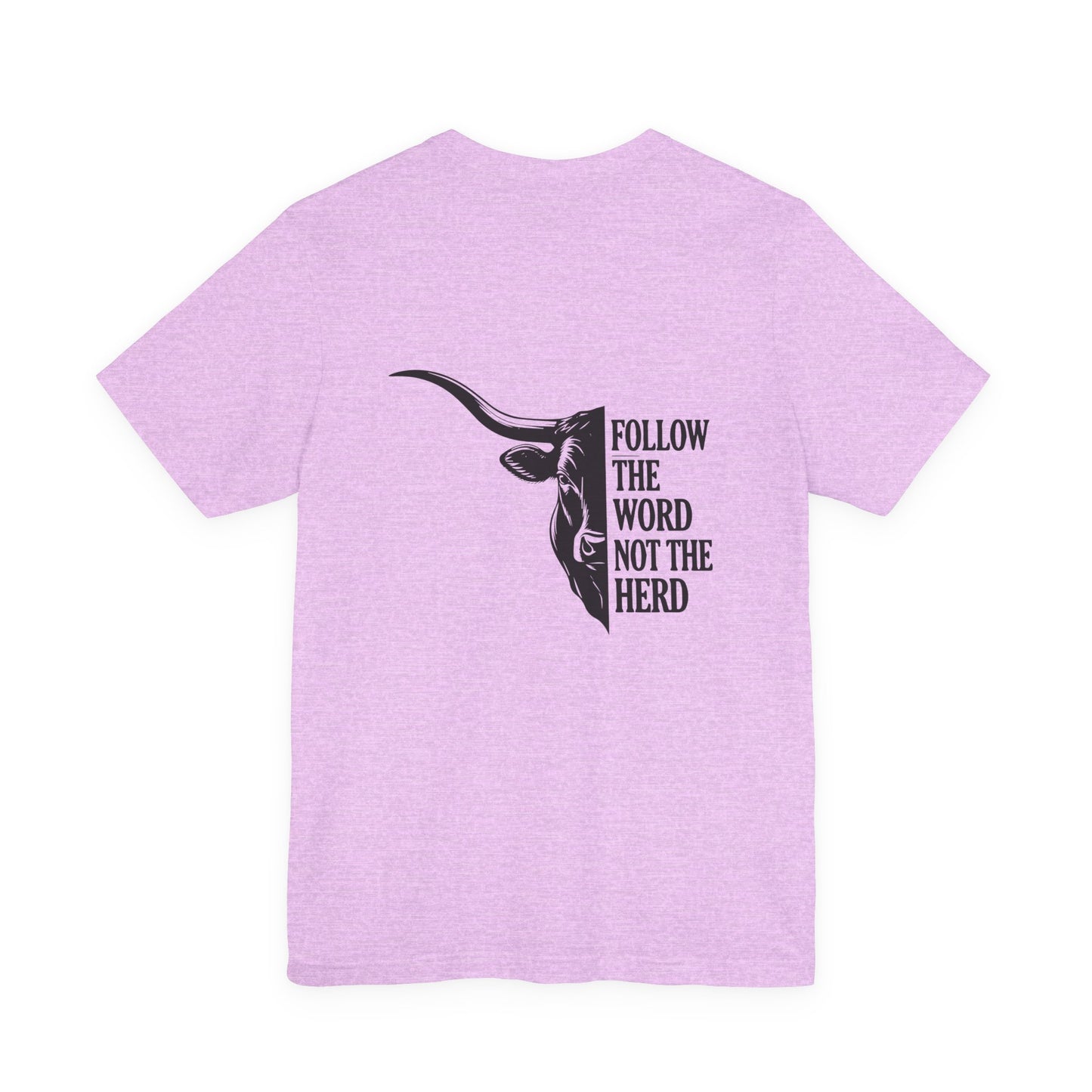 Follow the Word Not the Herd Tee — Longhorn Graphic Cotton T‑Shirt