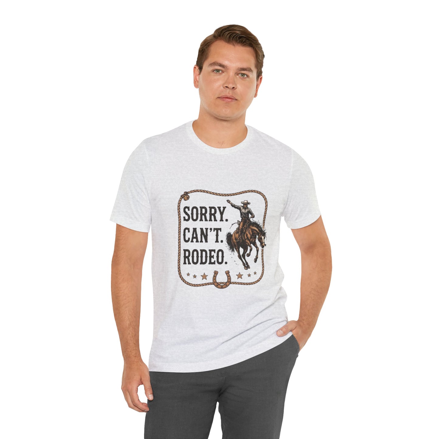 Sorry. Can't. Rodeo. T‑Shirt — Cowboy Rodeo Graphic Tee