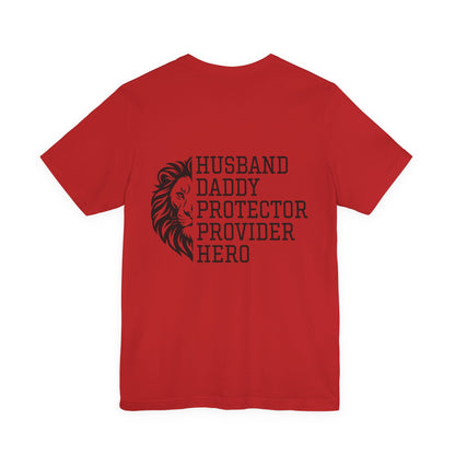 Dad Lion T-Shirt — "Husband Daddy Protector Provider Hero" Back Print