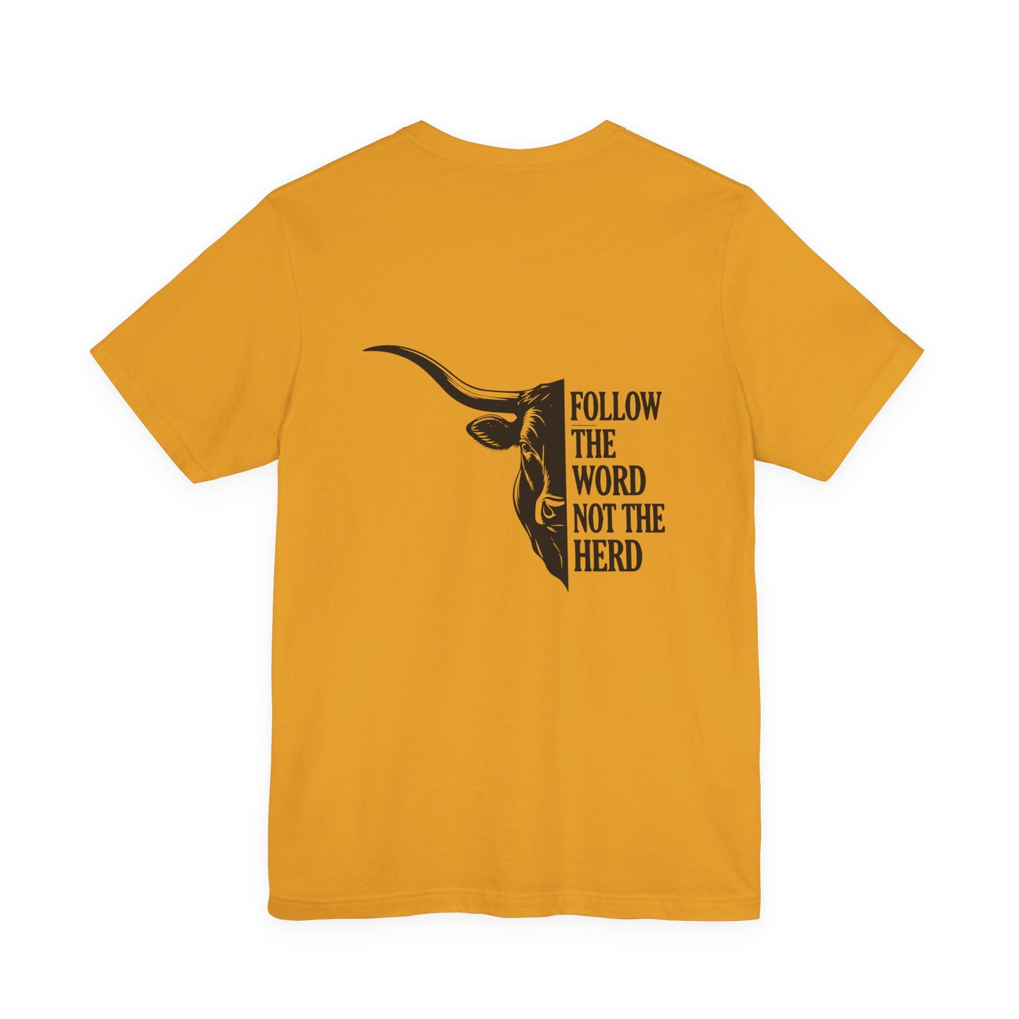 Follow the Word Not the Herd Tee — Longhorn Graphic Cotton T‑Shirt