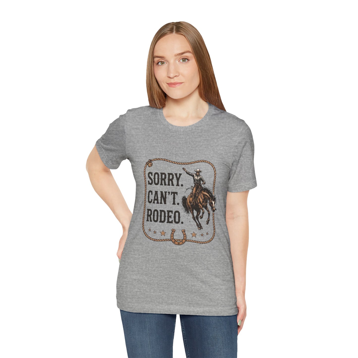 Sorry. Can't. Rodeo. T‑Shirt — Cowboy Rodeo Graphic Tee