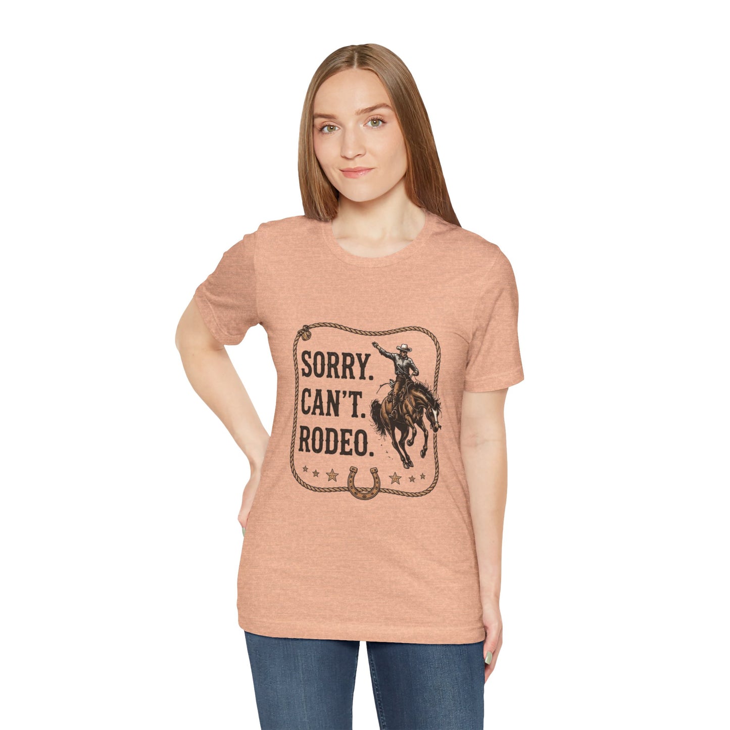 Sorry. Can't. Rodeo. T‑Shirt — Cowboy Rodeo Graphic Tee