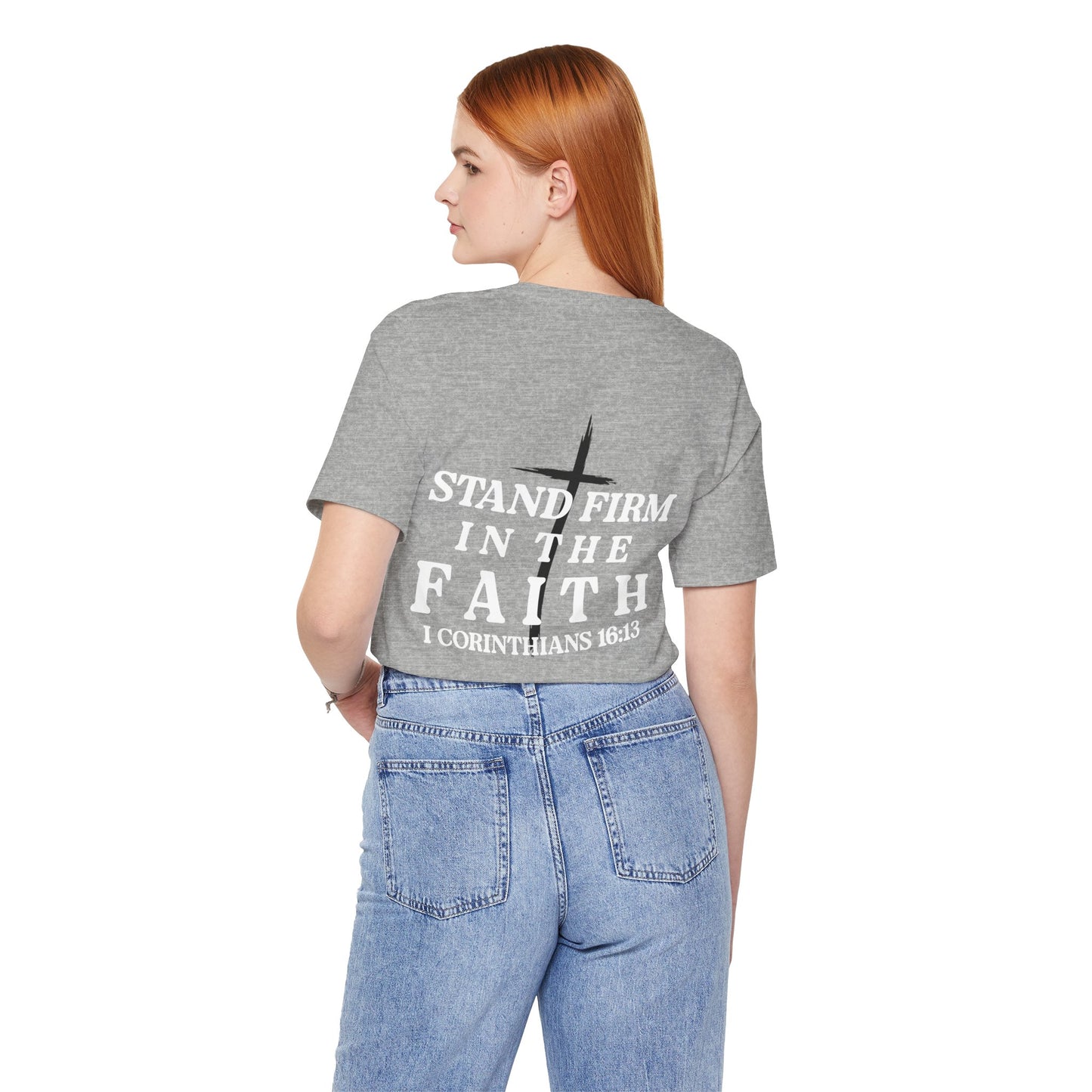 Stand Firm in the Faith T-Shirt — Christian Bible Verse 1 Corinthians 16:13 Tee