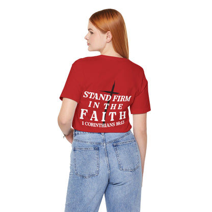 Stand Firm in the Faith T-Shirt — Christian Bible Verse 1 Corinthians 16:13 Tee