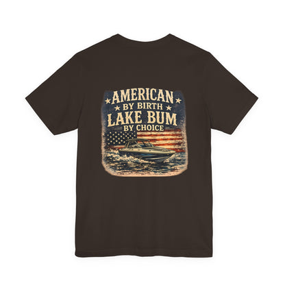 Lake Bum Graphic Tee — "American by Birth, Lake Bum by Choice"